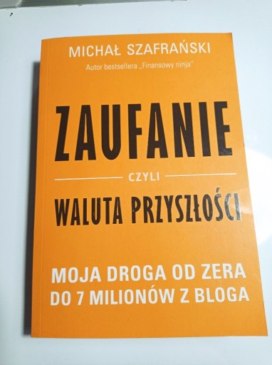 Zdjęcie oferty: ZAUFANIE czyli waluta przyszłości. Szafrański