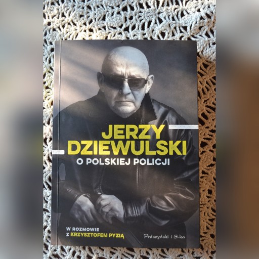 Zdjęcie oferty: Jerzy Dziewulski o polskiej policji