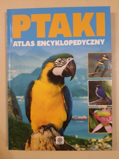 Zdjęcie oferty: Ptaki atlas encyklopedyczny Dragon