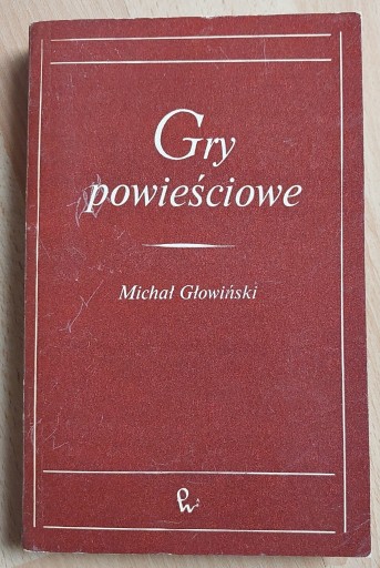 Zdjęcie oferty: Gry powieściowe Michał Głowiński 