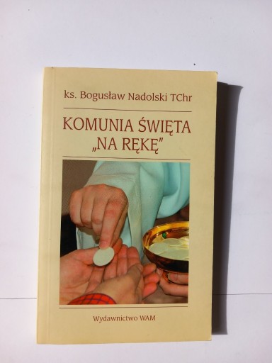 Zdjęcie oferty: Komunia Święta na rękę Bogusław Nadolski