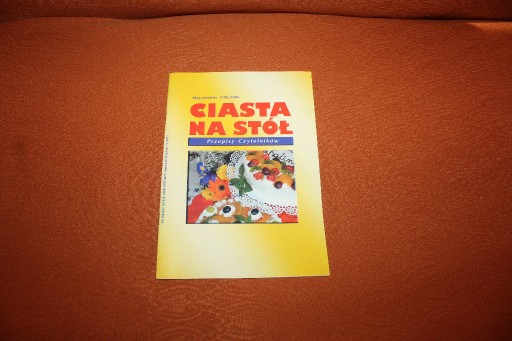 Zdjęcie oferty: Ciasta na stół Przepisy czytelników 2006