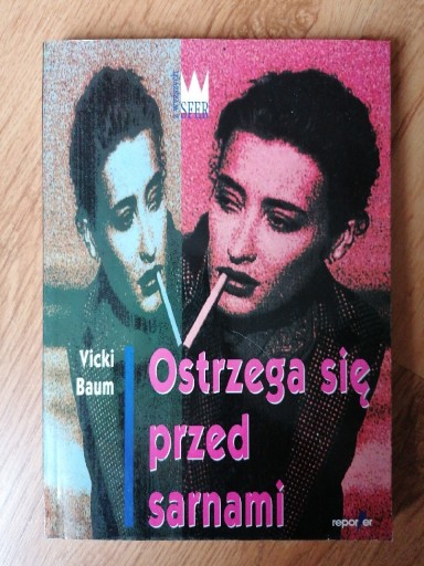 Zdjęcie oferty: Ostrzega się przed sarnami - Vicki Baum 