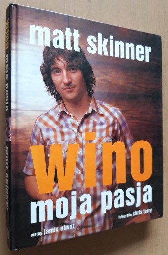 Zdjęcie oferty: Wino moja pasja – Matt Skinner