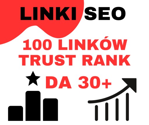 Zdjęcie oferty: LINKI SEO TRUST RANK DA 30+ - 100 LINKÓW SEO