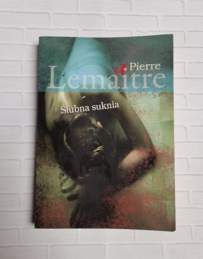 Zdjęcie oferty: Pierre Lemaitre - Ślubna suknia