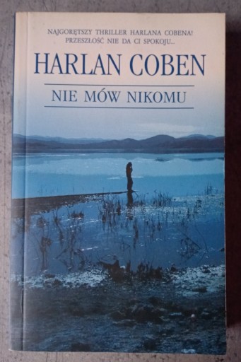 Zdjęcie oferty: Harlan Coben nie mów nikomu 