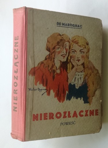 Zdjęcie oferty: NIEROZŁĄCZNE PIĘKNA KSIĄŻKA 1935 rok RZADKOŚĆ