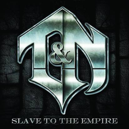 Zdjęcie oferty: T&N: Slave To The Empire 2012