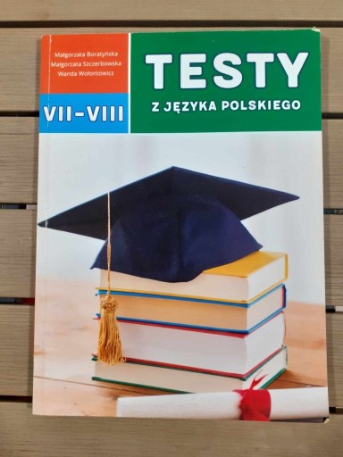 Zdjęcie oferty: TESTY Z JĘZYKA POLSKIEGO VII-VIII  Boratyńska