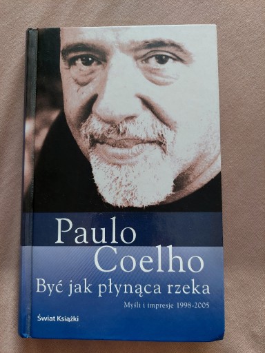 Zdjęcie oferty: Paulo Coelho- Być jak płynąca rzeka 