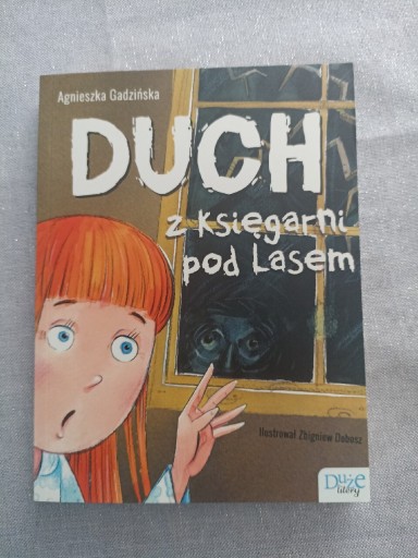 Zdjęcie oferty: Książka Duch z księgarni pod lasem A. Gadzinska 