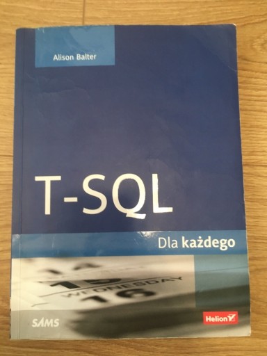 Zdjęcie oferty: T-SQL dla każdego Alison Balter stan bdb