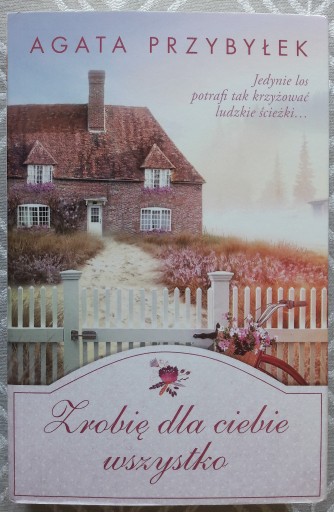 Zdjęcie oferty: ZROBIĘ DLA CIEBIE WSZYSTKO - Agata Przybyłek