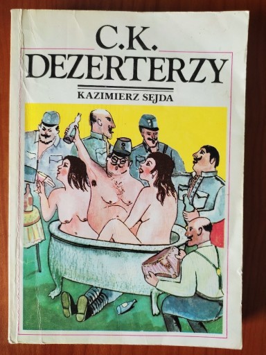 Zdjęcie oferty: C. K. Dezerterzy - Kazimierz Sejda