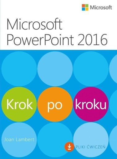 Zdjęcie oferty: Microsoft PowerPoint 2016 Krok po kroku