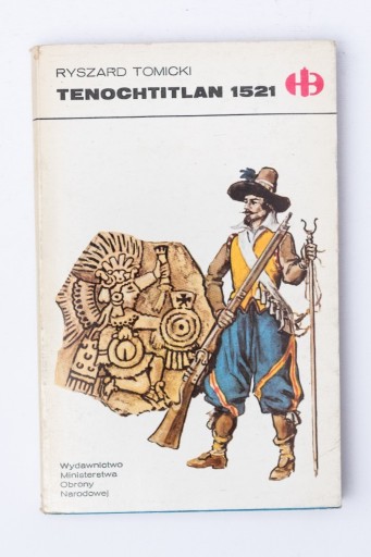 Zdjęcie oferty: Tenochtitlan 1521 Ryszard. Tomicki