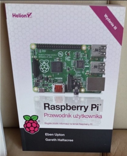 Zdjęcie oferty: Książka Raspberry Pi - Przewodnik użytkownika