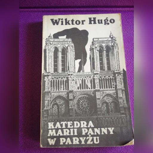 Zdjęcie oferty: Wiktor Hugo - Katedra Marii Panny w Paryżu 