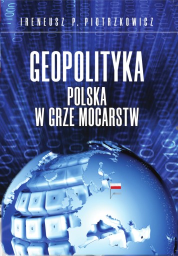 Zdjęcie oferty: Z autografem "Polska w grze mocarstw" Piotrzkowicz