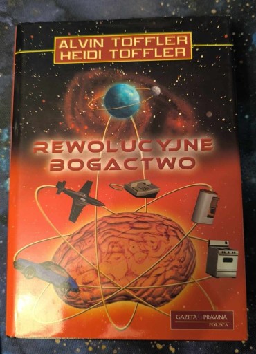 Zdjęcie oferty: Rewolucyjne bogactwo Alvin Toffler, Heidi Toffler