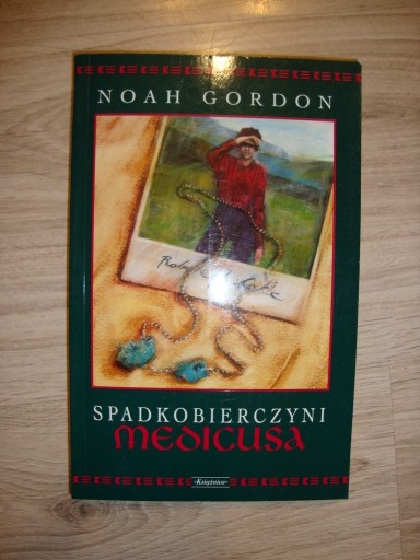 Zdjęcie oferty: Spadkobierczyni Medicusa Noah Gordon