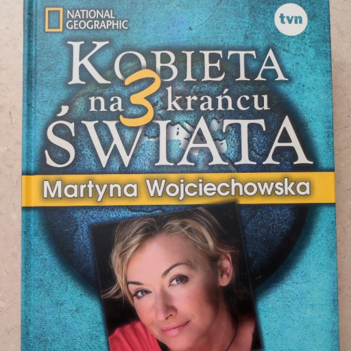 Zdjęcie oferty: Kobieta na krańcu świata 3 Martyna Wojciechowska