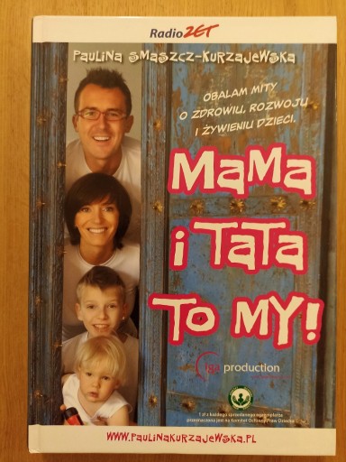 Zdjęcie oferty: Paulina Smaszcz-Kurzajewska - "Mama i Tata to MY!"