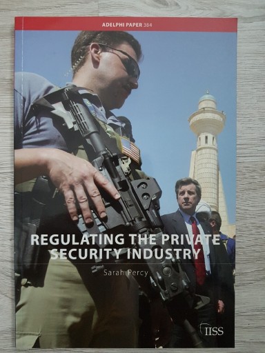 Zdjęcie oferty: Regulating the Private Security Industry 