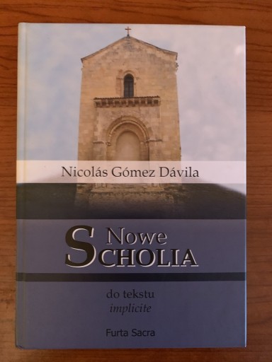 Zdjęcie oferty: Nicolas Gomez Davila - Nowe Scholia do tekstu implicite II