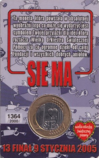 Zdjęcie oferty: MONETA - 1 SIE MA - 13 FINAŁ - WOŚP - 2005 -NR1364