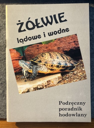 Zdjęcie oferty: Żółwie lądowe i wodne Podręczny poradnik hodowlany