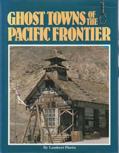 Zdjęcie oferty: Ghost Towns of the Pacific Frontier