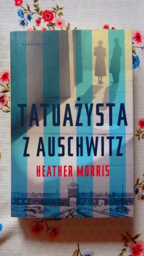 Zdjęcie oferty: Tatuażysta z Auschwitz Heather Morris