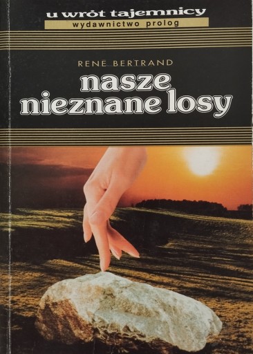 Zdjęcie oferty: NASZE NIEZNANE LOSY Rene Bertrand