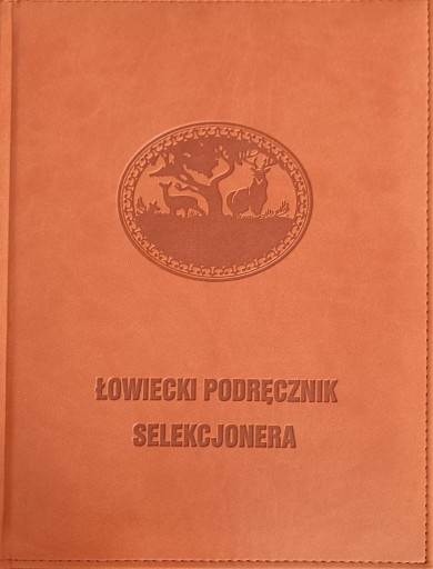 Zdjęcie oferty: Łowiecki Podręcznik Selekcjonera