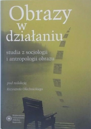 Zdjęcie oferty: OBRAZY W DZIAŁANIU. STUDIA Z SOCJOLOGII