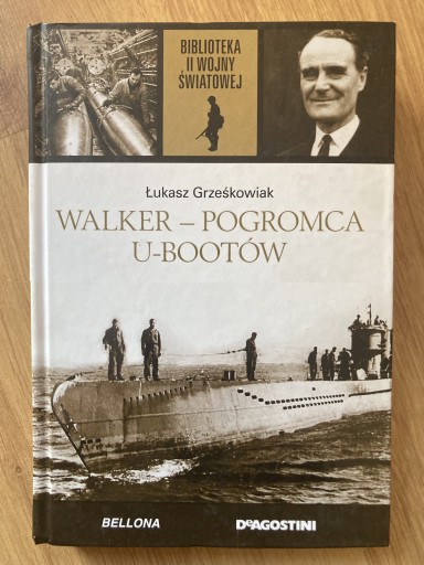 Zdjęcie oferty: Walker - pogromca U-Bootów, Grześkowiak