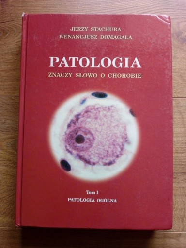 Zdjęcie oferty: Patologia Tom I- Stachura, Domagała 