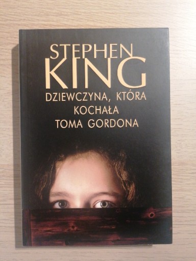 Zdjęcie oferty: Dziewczyna, która kochała Toma Gordona- King