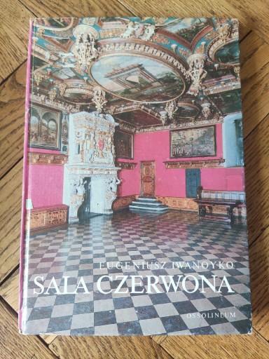 Zdjęcie oferty: Sala czerwona Eugeniusz Iwanoyko