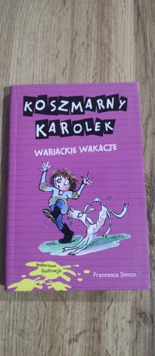 Zdjęcie oferty: Koszmarny Karolek. Wariackie wakacje Francesca Simon