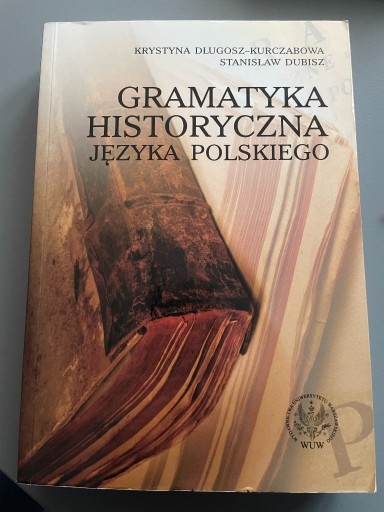 Zdjęcie oferty: Gramatyka historyczna języka polskiego. 