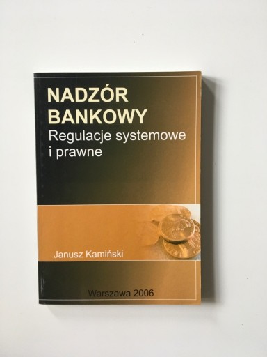 Zdjęcie oferty: Książka Nadzór bakowy Regulacje systemowe i prawne