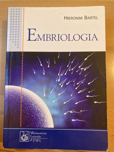 Zdjęcie oferty: Embriologia. Hieronim Bartel