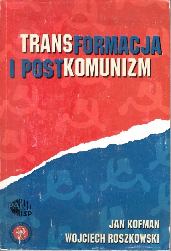 Zdjęcie oferty: Transformacja i postkomunizm Kofman, Roszkowski