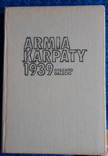 Zdjęcie oferty: ARMIA KARPATY 1939 Dalecki