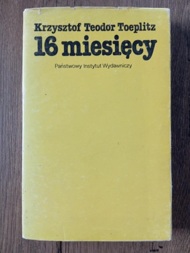 Zdjęcie oferty: 16 miesięcy - Krzysztof Teodor Toeplitz