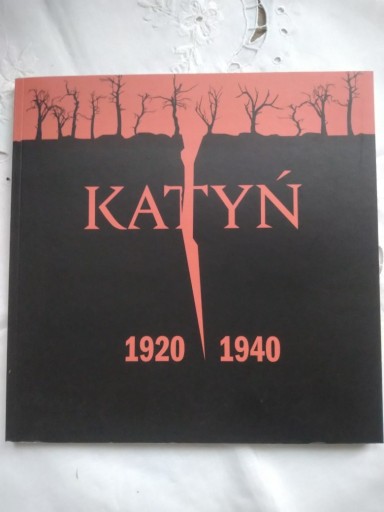 Zdjęcie oferty: Katyń 1920-1940 Zapomniani żołnierze