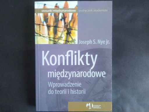 Zdjęcie oferty: Joseph Nye jr. Konflikty międzynarodowe UNIKAT